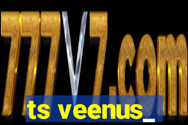 ts veenus_